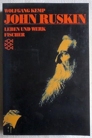 John Ruskin : 1819 - 1900 ; Leben und Werk