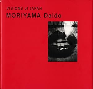 Bild des Verkufers fr MORIYAMA Daido: Visions of Japan [SIGNED] zum Verkauf von Vincent Borrelli, Bookseller