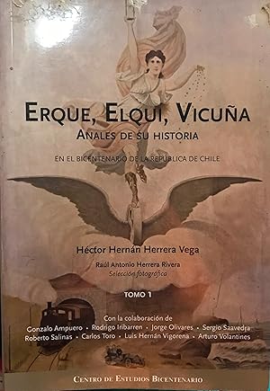 Immagine del venditore per Erque, Elqui, Vicua : Anales de su historia. Tomo I venduto da Librera Monte Sarmiento