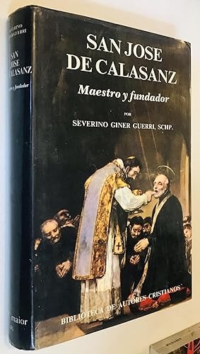 Image du vendeur pour San Jos de Calasanz. Maestro y fundador: Nueva biografa crtica (MAIOR) (Spanish Edition) Hardcover mis en vente par Once Upon A Time