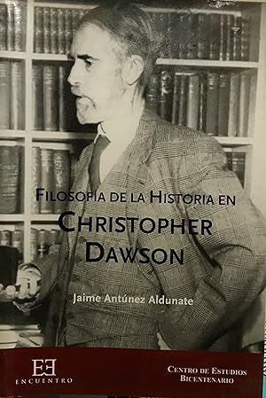 Imagen del vendedor de Filosofa de la historia en Christopher Dawson a la venta por Librera Monte Sarmiento