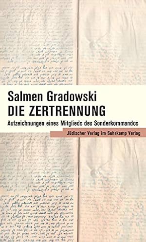 Seller image for Die Zertrennung: Aufzeichnungen eines Mitglieds des Sonderkommandos for sale by NEPO UG