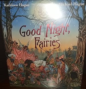 Seller image for Good Night, Fairies ** SIGNED ** By BOTH // FIRST EDITION // for sale by Margins13 Books