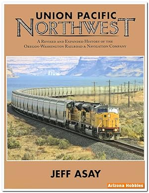 Immagine del venditore per Union Pacific Northwest: A Revised and Expanded History venduto da Arizona Hobbies LLC