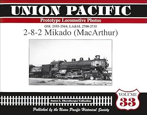 Imagen del vendedor de Union Pacific Prototype Locomotive Photos Volume 33: 2-8-2 Mikado (MacArthur) a la venta por Arizona Hobbies LLC