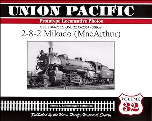 Imagen del vendedor de Union Pacific Prototype Locomotive Photos Volume 32: 2-8-2 Mikado (MacArthur) a la venta por Arizona Hobbies LLC