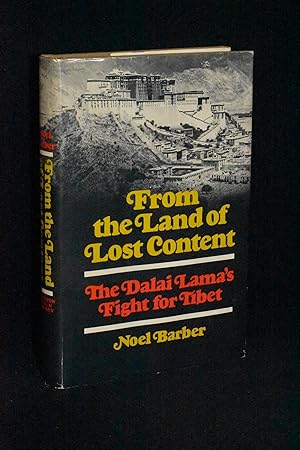 Seller image for From the Land of Lost Content: The Dalai Lama's Fight for Tibet for sale by Books by White/Walnut Valley Books