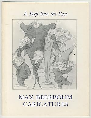 Imagen del vendedor de A Peep Into the Past: Max Beerbohm Caricatures a la venta por Between the Covers-Rare Books, Inc. ABAA