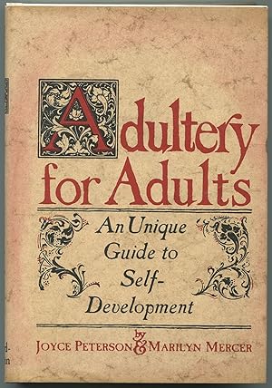 Bild des Verkufers fr Adultery for Adults: A Unique Guide for Self-Development zum Verkauf von Between the Covers-Rare Books, Inc. ABAA