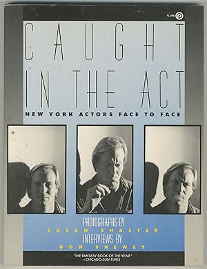 Image du vendeur pour Caught In The Act: New York Actors Face to Face mis en vente par Between the Covers-Rare Books, Inc. ABAA
