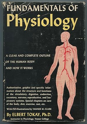 Imagen del vendedor de Fundamentals of Physiology. The Human Body: Its Functions and Structure a la venta por Between the Covers-Rare Books, Inc. ABAA