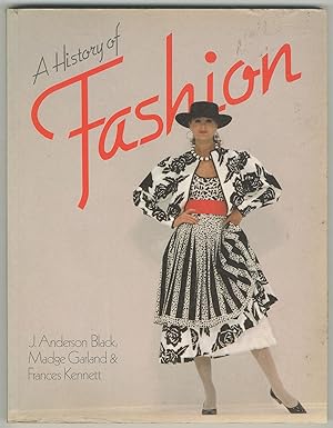 Imagen del vendedor de A History of Fashion a la venta por Between the Covers-Rare Books, Inc. ABAA