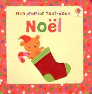 Image du vendeur pour Nol ; mon premier tout-doux mis en vente par Chapitre.com : livres et presse ancienne