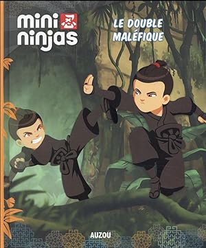 mini ninjas : le double maléfique t.4