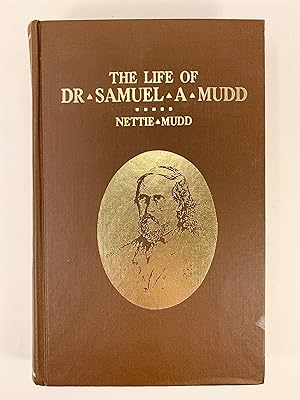 Imagen del vendedor de The Life of Dr. Samuel A Mudd a la venta por Old New York Book Shop, ABAA