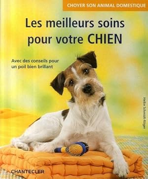 Seller image for choyer son animal domestique ; les meilleurs soins pour votre chien for sale by Chapitre.com : livres et presse ancienne