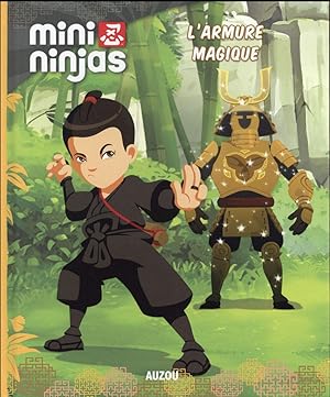 Bild des Verkufers fr mini ninjas ; l'armure magique zum Verkauf von Chapitre.com : livres et presse ancienne