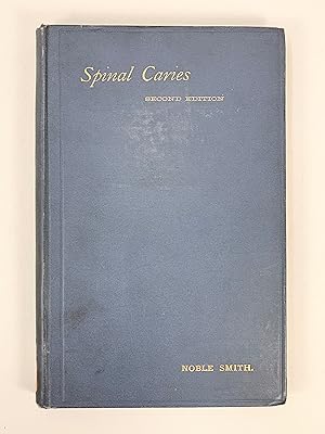 Spinal Caries. (Spondylitis or Potts' Disease of the Spinal Column