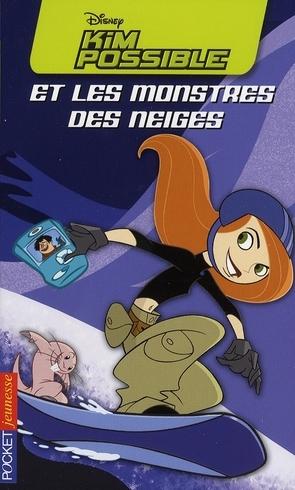 Image du vendeur pour Kim Possible t.4 ; et les monstres des neiges mis en vente par Chapitre.com : livres et presse ancienne