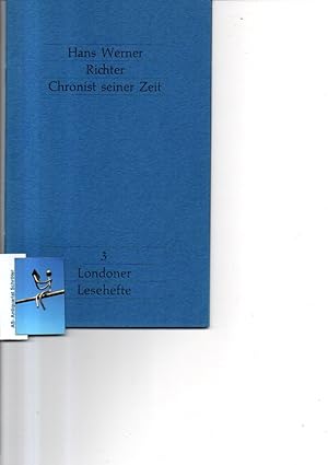 Chronist seiner Zeit. Londoner Lesehefte 3. [signiert, signed, Widmung an Eduard Goldstücker]. Ha...