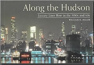 Along the Hudson Luxury Liner Row in the 1950s and 60s