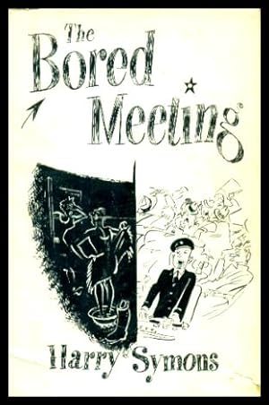 Seller image for THE BORED MEETING for sale by W. Fraser Sandercombe