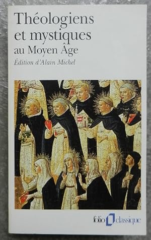 Image du vendeur pour Thologiens et mystiques au Moyen ge. La Potique de Dieu. Ve-XVe sicles. mis en vente par Librairie les mains dans les poches