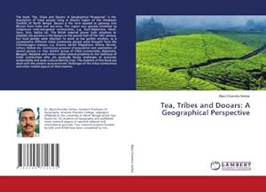 Seller image for Tea, Tribes and Dooars: A Geographical Perspective for sale by AHA-BUCH GmbH