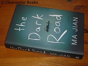 Seller image for The Dark Road. A novel. Translated from the Chinese by Flora Drew. for sale by Clearwater Books