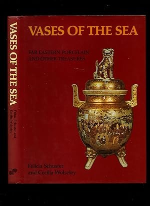 Bild des Verkufers fr Vases of the Sea | Far Eastern Porcelain and Other Treasures zum Verkauf von Little Stour Books PBFA Member