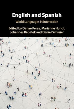 Seller image for English and Spanish : World Languages in Interaction for sale by GreatBookPrices