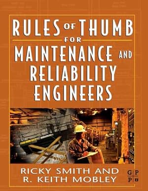 Immagine del venditore per Rules of Thumb for Maintenance and Reliability Engineers venduto da GreatBookPrices