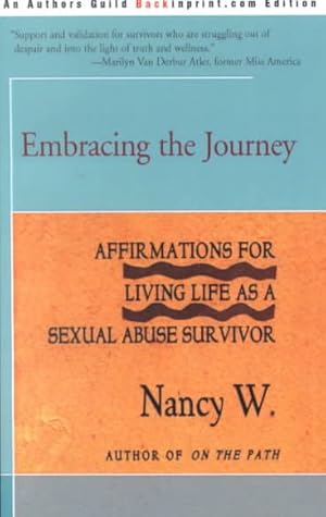 Seller image for Embracing the Journey : Affirmations for Living Life As a Sexual Abuse Survivor for sale by GreatBookPricesUK