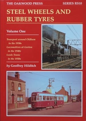 STEEL WHEELS AND RUBBER TYRES Volume One