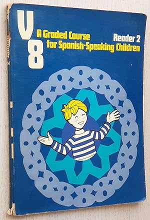 V8 A GRADED COURSE FOR SPANISH-SPEAKING CHILDREN. Reader 2 (Ed. Longman)