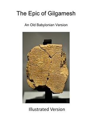 Imagen del vendedor de Epic of Gilgamesh : An Old Babylonian Version a la venta por GreatBookPrices