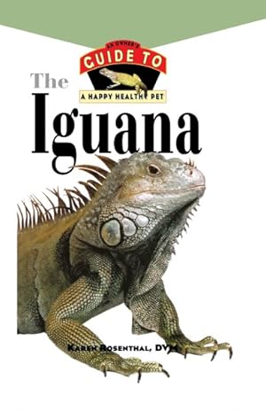 Bild des Verkufers fr Iguana : An Owner's Guide to a Happy Healthy Pet zum Verkauf von GreatBookPricesUK