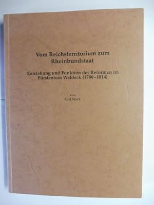 Vom Reichsterritorium zum Rheinbundstaat - Entstehung und Funktion der Reformen im Fürstentum Wal...