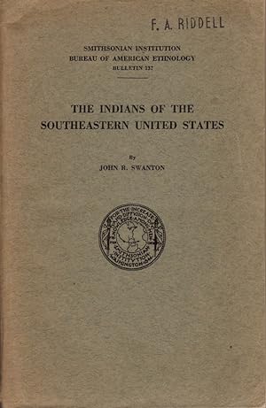 The Indians of the Southeastern United States Smithsonian Institution Bureau of American Ethnolog...