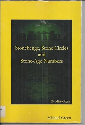 Stonehenge, Stone Circles and Stone Age Numbers