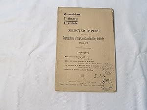 Selected papers from the Transactions of the Canadian Military Institute 1891-92.