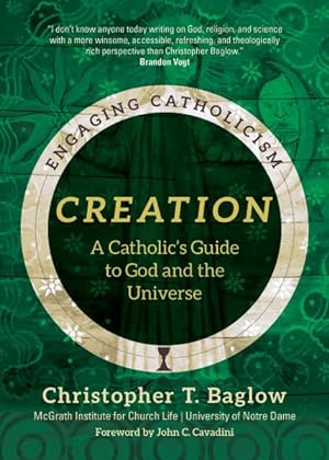 Immagine del venditore per Creation : A Catholic's Guide to God and the Universe venduto da GreatBookPrices