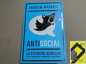 Seller image for Antisocial. La extrema derecha y la libertad de expresin en internet (Trad:Luca Barahona) for sale by Ragtime Libros