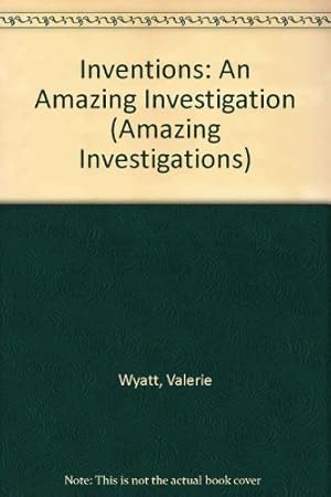 Seller image for Inventions: An Amazing Investigation (Amazing Investigations) for sale by WeBuyBooks