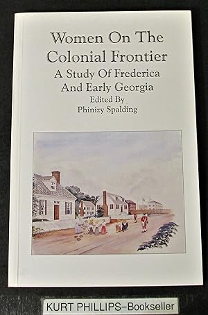 Women On The Frontier: A Syudy of Frederica and Early Georgia