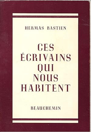 Imagen del vendedor de Ces crivains qui nous habitent a la venta por LIBRAIRIE ICITTE (LONGUEUIL)