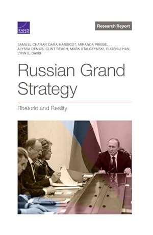 Imagen del vendedor de Russian Grand Strategy : Rhetoric and Reality a la venta por GreatBookPricesUK