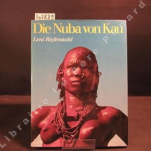 Bild des Verkufers fr Die Nuba von Kau zum Verkauf von Librairie-Bouquinerie Le Pre Pnard