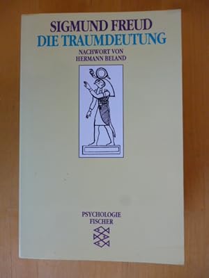 Die Traumdeutung. Nachwort von Hermann Beland. Fischer, 10436. Psychologie.