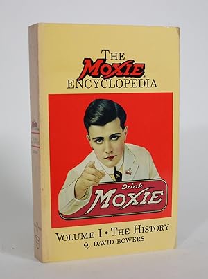 The Moxie Encyclopedia, Volume I: The History